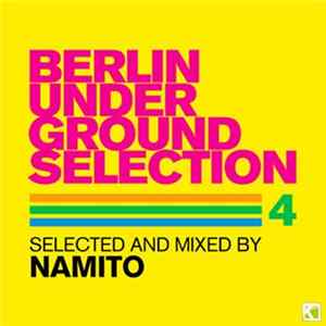 Namito - Berlin Underground Selection 4 mp3