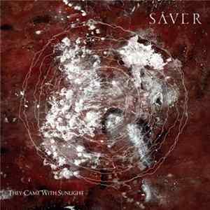 Sâver - They Came With Sunlight mp3