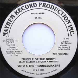Veto & The Troublemakers - Middle Of The Night / Take Me Away mp3
