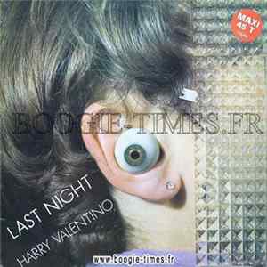 Harry Valentino - Last Night mp3