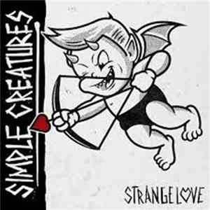 Simple Creatures - Strange Love mp3