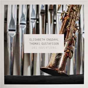 Elisabeth Engdahl, Thomas Gustafsson - Ori Variations mp3