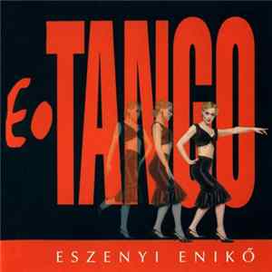 Eszenyi Enikő - E·Tango mp3
