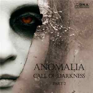Anomalia - Call Of Darkness - Part 2 mp3