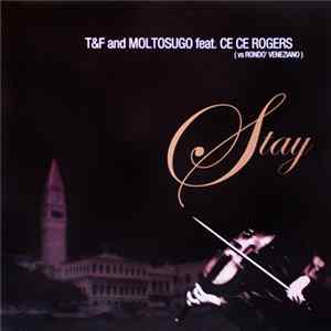 T&F vs. Moltosugo vs. Rondò Veneziano - Stay mp3