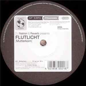 DJ Natron & Reverb Present Flutlicht - Mutterkorn mp3