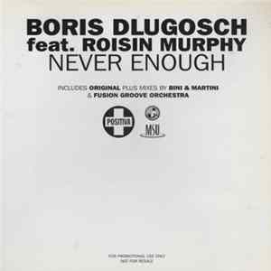 Boris Dlugosch Feat. Roisin Murphy - Never Enough mp3