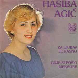 Hasiba Agić - Za Ljubav Je Kasno / Gdje Si Poš'o Mensure mp3