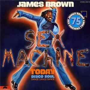 James Brown - Sex Machine Today mp3