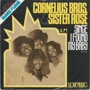 Cornelius Brothers & Sister Rose - Since I Found My Baby mp3