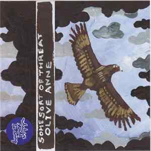 Some Sort Of Threat / Olive Anne - Some Sort Of Threat / Olive Anne mp3