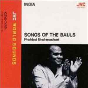Prahlad Brahmachari - Songs Of The Bauls mp3
