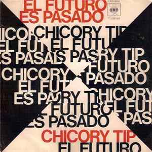 Chicory Tip - El Futuro Es Pasado mp3