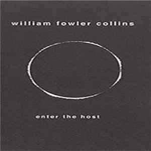 William Fowler Collins - Enter The Host mp3