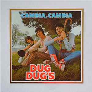Dug Dug's - Cambia, Cambia mp3