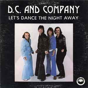 D.C. And Company - Let's Dance The Night Away mp3
