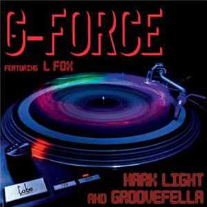 Mark Light & Groovefella - G-Force mp3