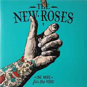 The New Roses - One More For The Road mp3