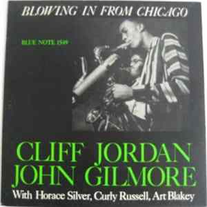 Clifford Jordan & John Gilmore - Blowing In From Chicago mp3