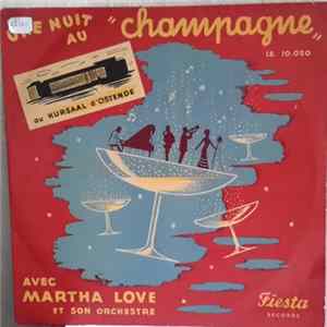 Martha Love et son Orchestre du Kursaal d'Ostende - Une Nuit Au Champagne mp3