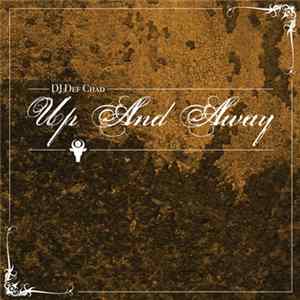 Def Chad - Up And Away mp3