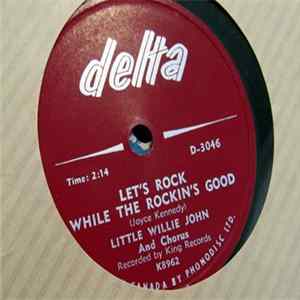 Little Willie John - Let's Rock While The Rockin's Good / You're A Sweetheart mp3