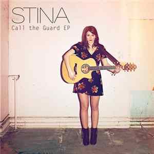 Stina - Call The Guard EP mp3