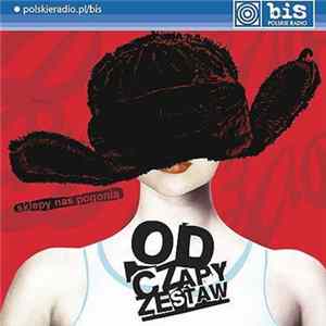 Various - Od Czapy Zestaw mp3