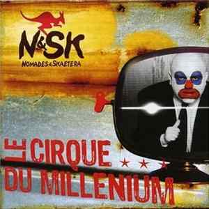 N&SK - Le Cirque Du Millenium mp3
