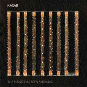 Kasar - The Piano Has Been Smoking mp3