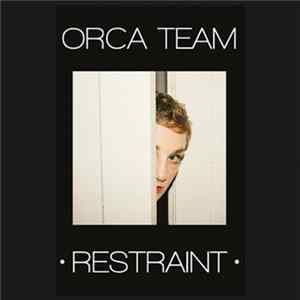 Orca Team - Restraint mp3