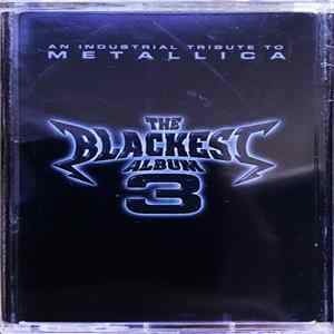 Various - The Blackest Album 3 - An Industrial Tribute To Metallica mp3