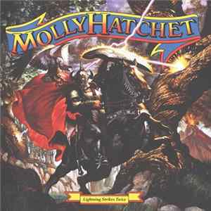 Molly Hatchet - Lightning Strikes Twice mp3