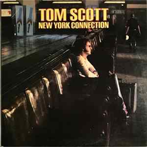 Tom Scott - New York Connection mp3
