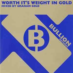 Graham Gold - Worth It's Weight In Gold mp3