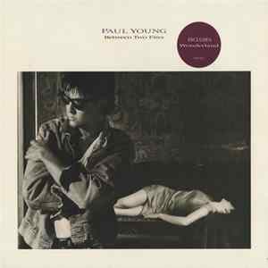 Paul Young - Between Two Fires mp3