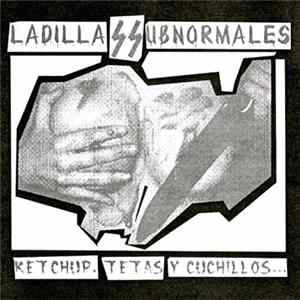 Ladillas Subnormales - Ketchup, Tetas Y Cuchillos... mp3