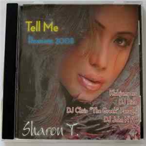 Sharon T - Tell Me Remixes 2005 mp3