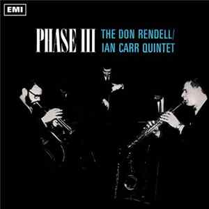The Don Rendell / Ian Carr Quintet - Phase III mp3