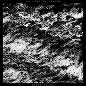 La Ciencia Simple - Hacia El Mar mp3