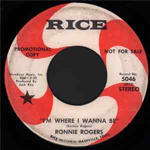 Ronnie Rogers - I'm Where I Wanna Be / Only A Fool Wouldn't Cry mp3