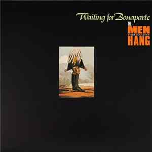 The Men They Couldn't Hang - Waiting For Bonaparte mp3