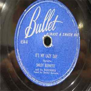 Smiley Burnette And His Rancheros - It's My Lazy Day / Hominy Grits mp3