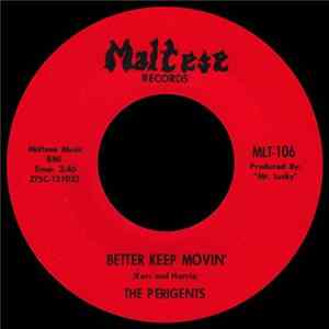 The Perigents - Better Keep Movin' mp3