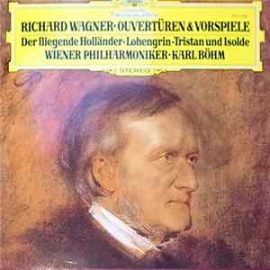 Wagner / Wiener Philharmoniker / Karl Böhm - Ouvertüren & Vorspiele mp3