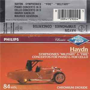 Haydn - Symphonies "Military" & "Fire" / Concertos For Piano & For Cello mp3