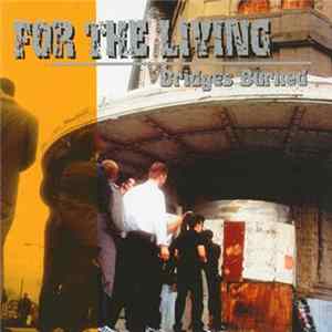 For The Living - Bridges Burned mp3