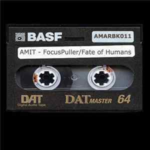Amit - Focus Puller​ /​ Fate of Humans mp3
