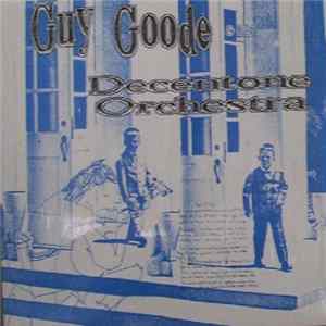 Guy Good & His Decentone Orchestra - There Are No Clean People mp3