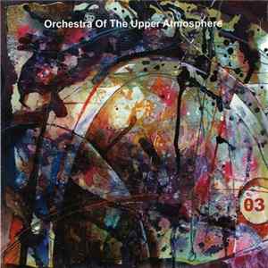 Orchestra Of The Upper Atmosphere - θ3 (Theta Three) mp3